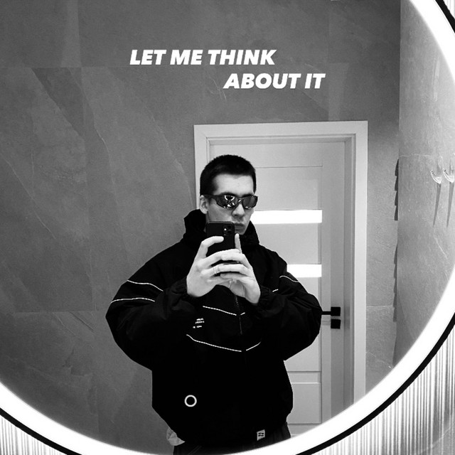 Обкладинка: Let me think about it — Kartezz