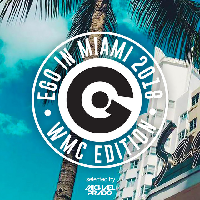 Ego in Miami Wmc 2018 Selected by Michael Prado cover art