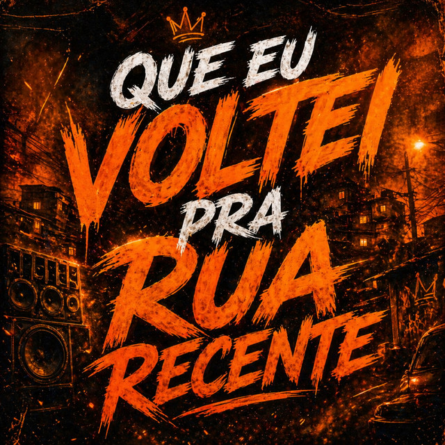 Que Eu Voltei Pra Rua Recente