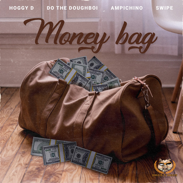 Money Bag - Single by Hoggy D | Spotify