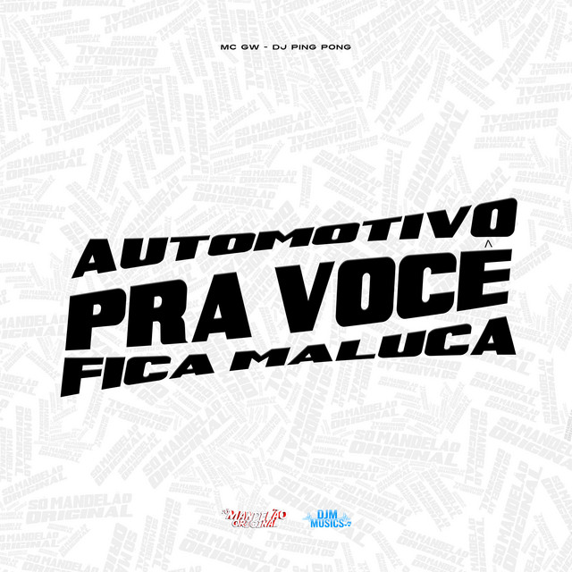 Automotivo pra Voce Fica Maluca