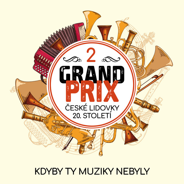 Grand prix české lidovky 20. století 2 - Kdyby ty muziky nebyly