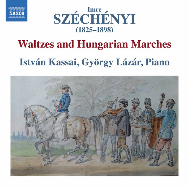 Széchényi: Waltzes & Hungarian Marches