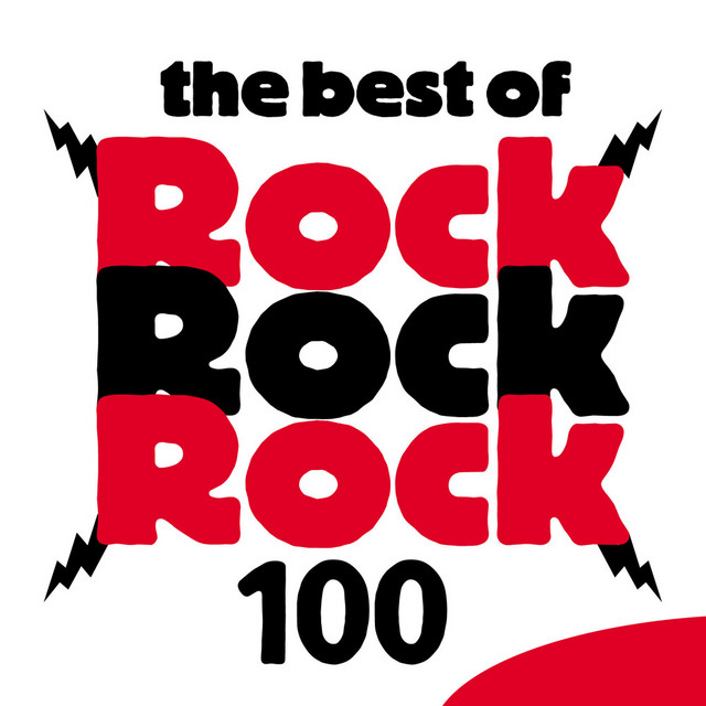 The Best of Rock Rock Rock 100 - Compilation by Various Artists