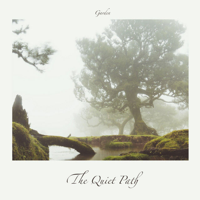 Garden - Single by The Quiet Path | Spotify