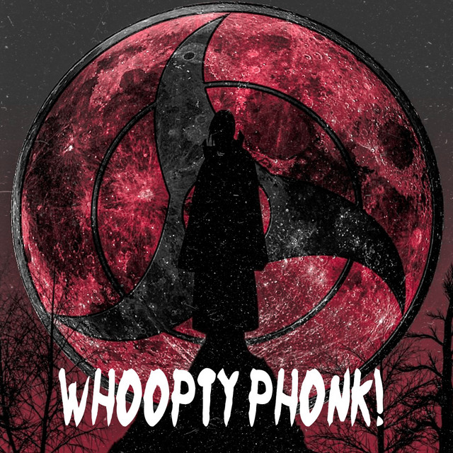 Whoopty Phonk!