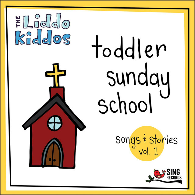 Toddler Sunday School: Songs & Stories, Vol. 1 cover art