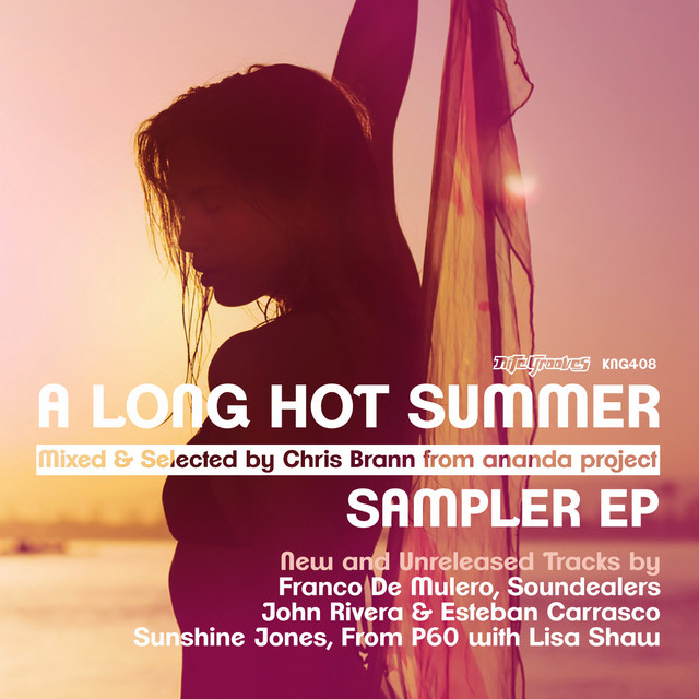 A Long Hot Summer - Mixed & Selected By Chris Brann From Ananda