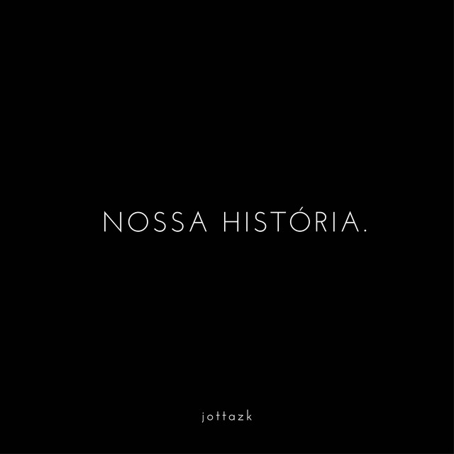 Nossa História