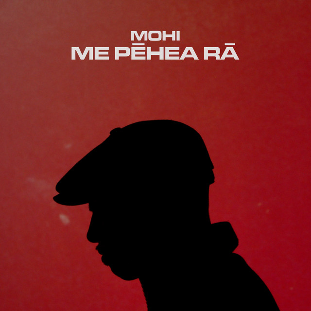 Me Pēhea Rā - Single by MOHI | Spotify