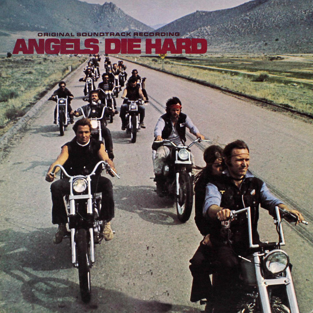 Angels Die Hard - Original Soundtrack Recording - Remastered