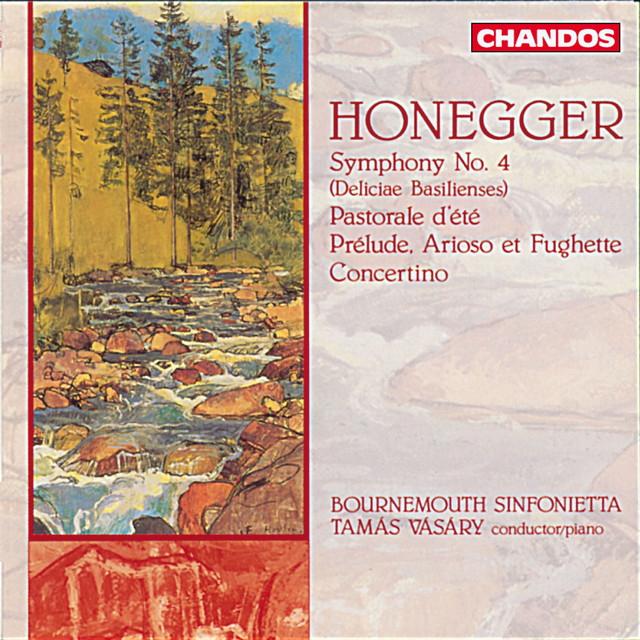 Honegger: Symphony No. 4, Pastorale d'été, Concertino & Prelude, Arioso et Fughette sur le nom de Bach cover art
