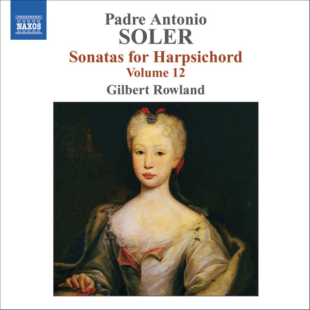 P. Antonio Soler/ソレール/Sonatas II 21〜40 Soler, A.: Sonatas for Harpsichord, Vol. 12 - Album by Antonio