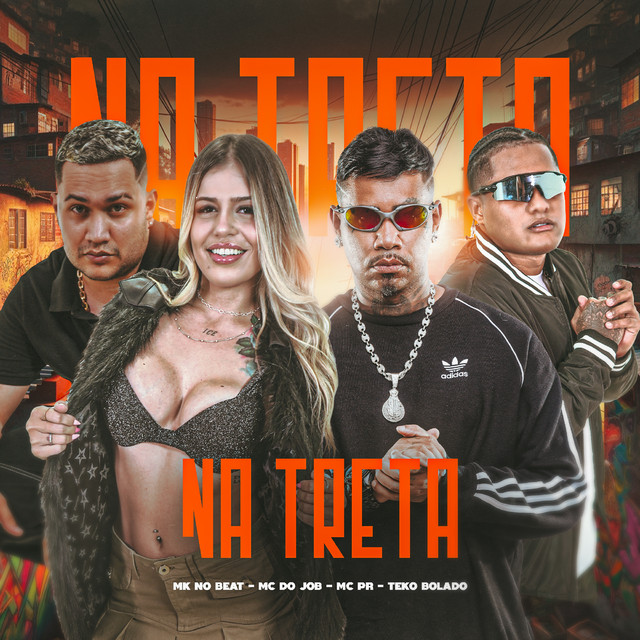 MC PR, MC DO JOB, MK no Beat, Teko Bolado – NA TRETA