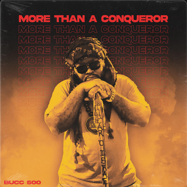 More Than A Conqueror - Album by Bucc 500 | Spotify