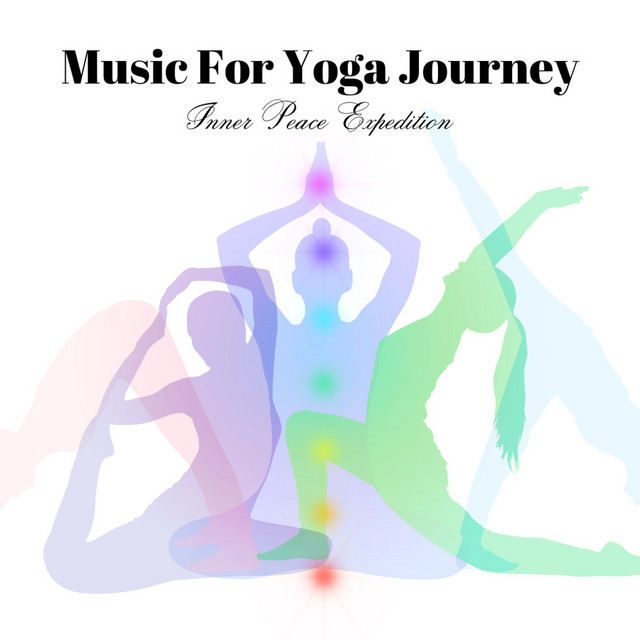 Music For Yoga Journey: Inner Peace Expedition cover art