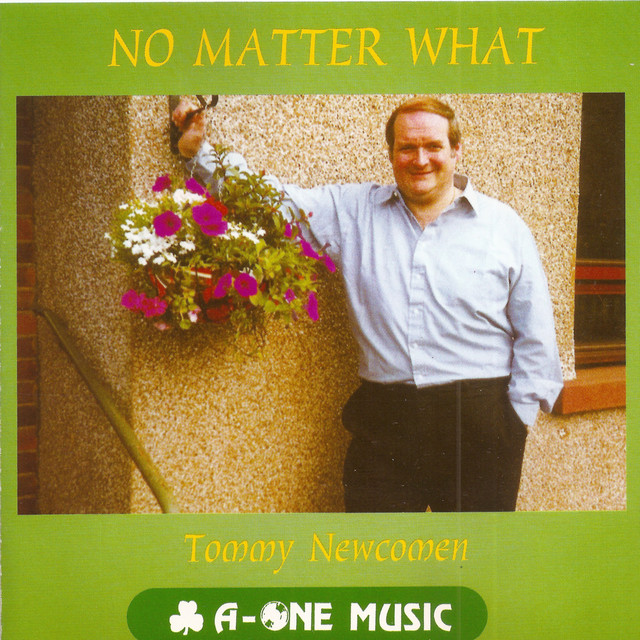 No Matter What - Album by Tommy Newcomen | Spotify