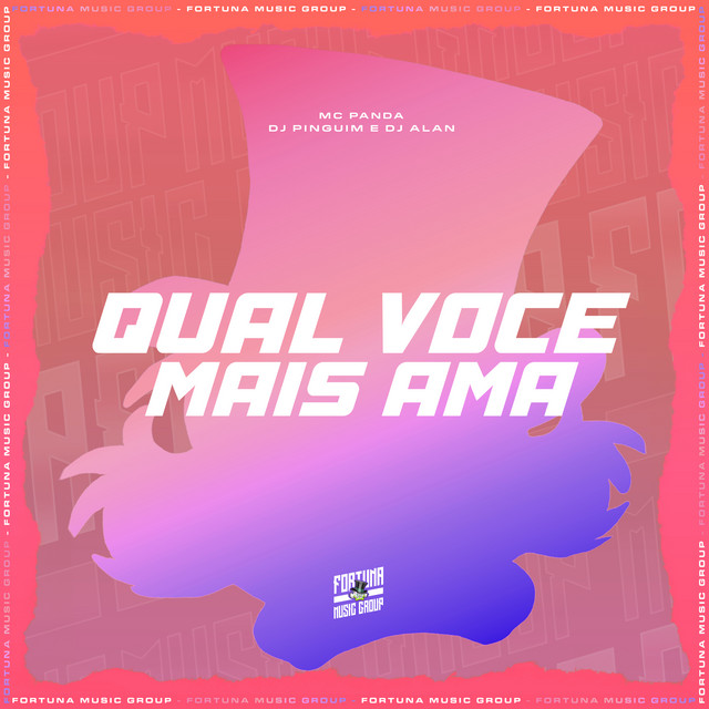 Qual Você Mais Ama