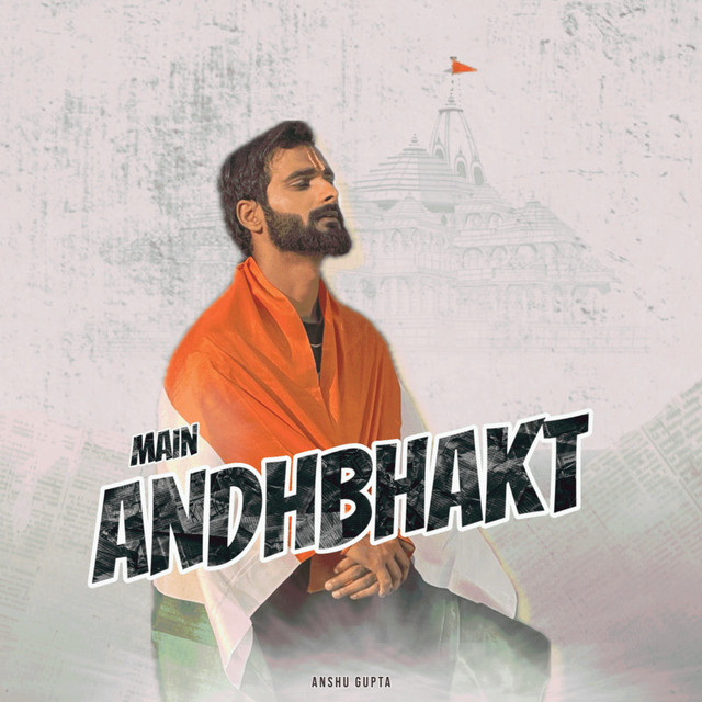 Main Andhbhakt