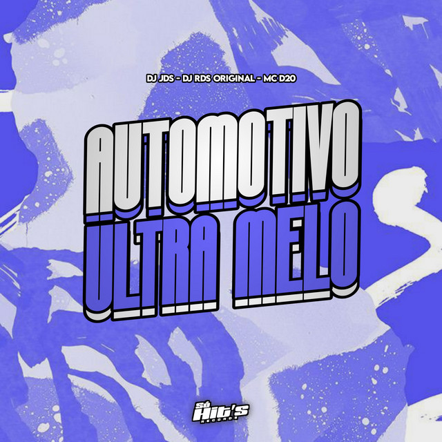 Automotivo Ultra Melo