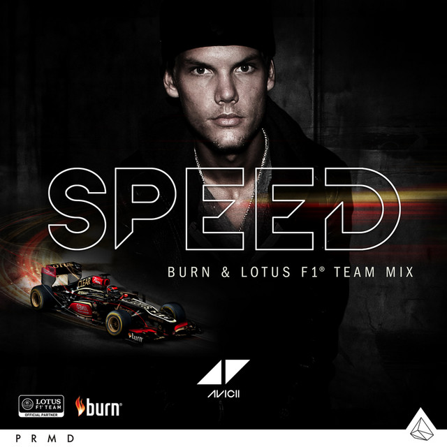 Speed (Burn & Lotus Team F1 Mix) - Single by Avicii | Spotify