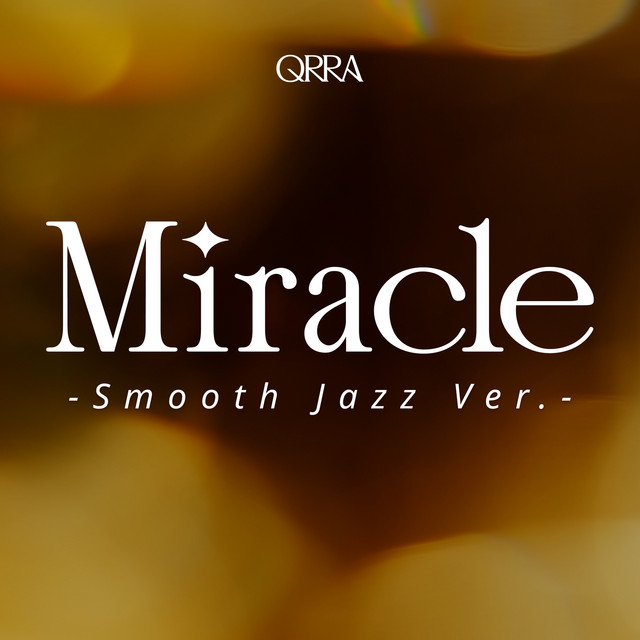 Miracle - Smooth Jazz ver.