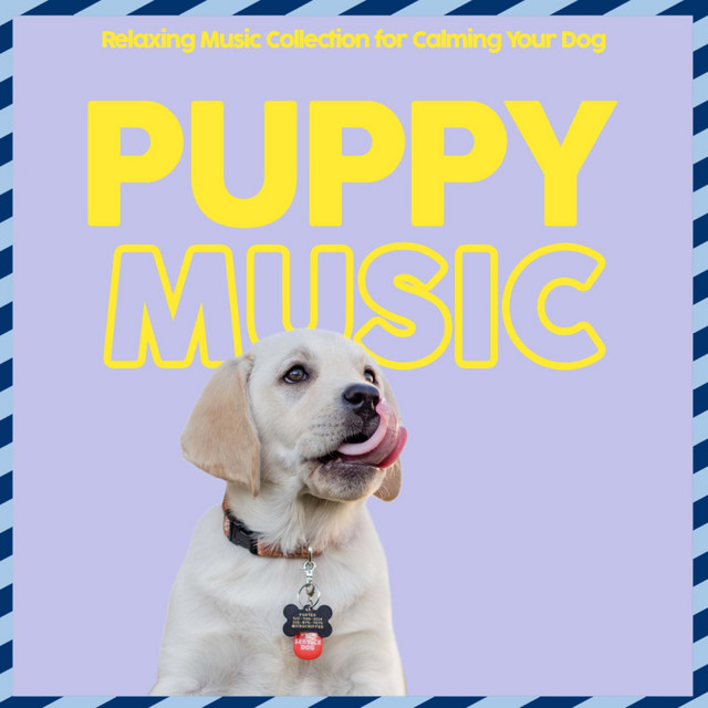 Puppy - Relaxing Music Collection for Calming Your Dog cover art