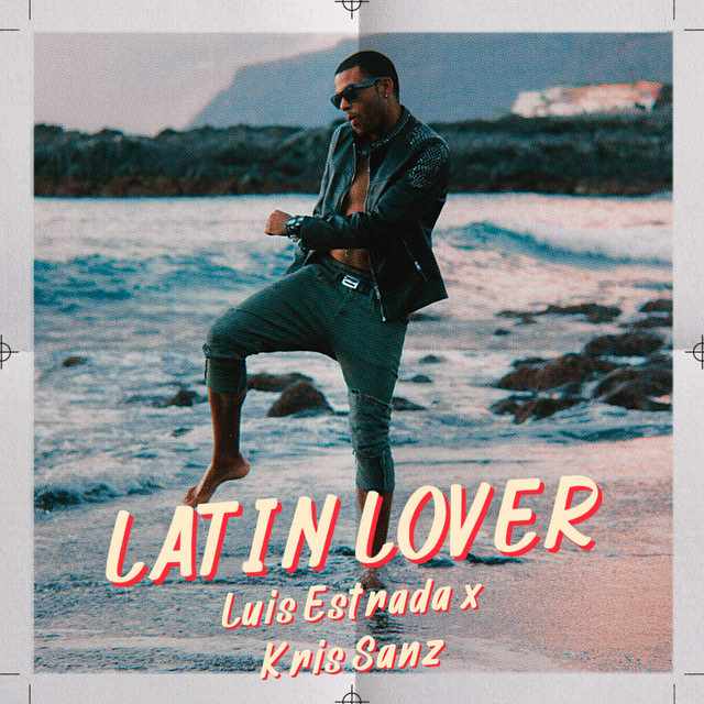 Latin Lover - Single by Luis Estrada | Spotify