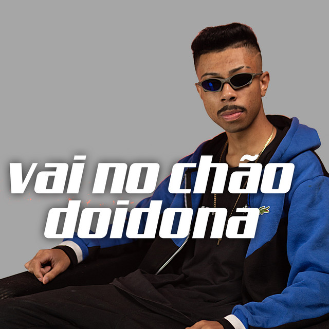 MEGA FUNK VAI NO CHÃO DOIDONA