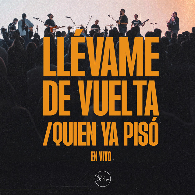 Llévame de Vuelta / Quien Ya Pisó (En Vivo) cover art