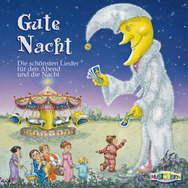 Gute Nacht: Die schönsten Lieder für den Abend und die Nacht (Deutsche Fassung) cover art