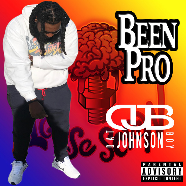 Been Pro - Single by Dat Johnson Boy | Spotify
