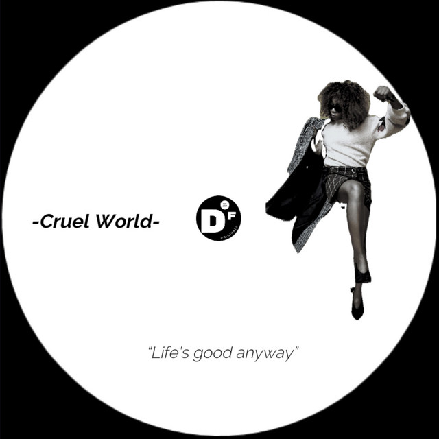 Cruel World - Original Mix