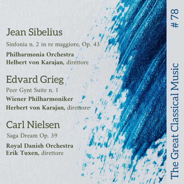The Great Classical Music #78: Jean Sibelius, Edvard Grieg, Carl