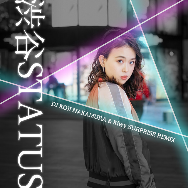 渋谷STATUS - DJ KOJI NAKAMURA & Kiwy SURPRISE REMIX