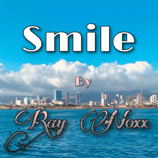 Smile - Single by Ray Noxx | Spotify