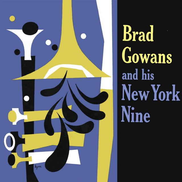 Brad Gowans and His New York Nine (Remastered) cover art