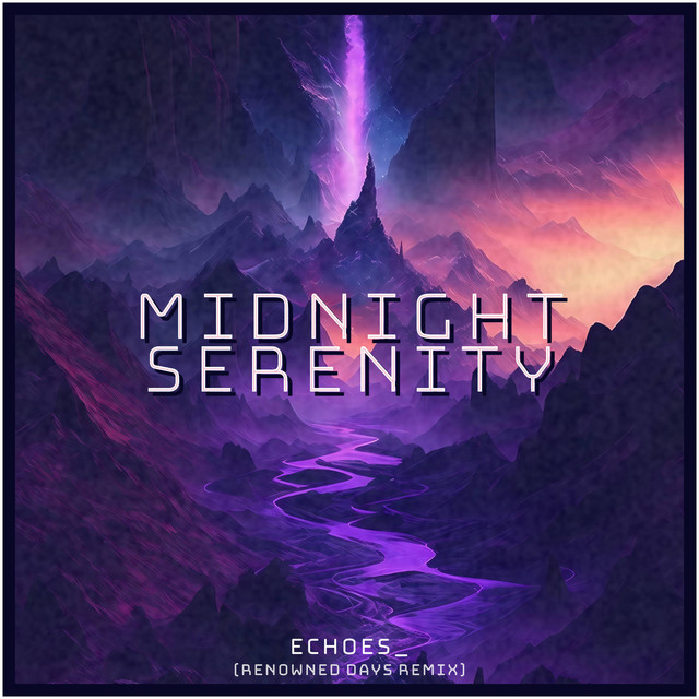 Midnight Serenity - song and lyrics by Renowned Days | Spotify