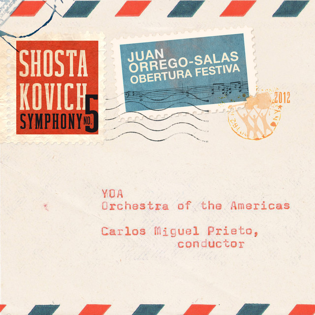 Juan Orrego-Salas: Obertura Festiva, Op. 21 - Dimitri Shostakovich: Symphony No. 5 in D minor, Op. 47 cover art