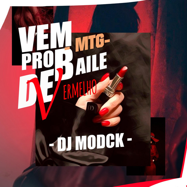 Mtg Vem Pro Baile De Vermelho - Single by DJ MODCK | Spotify