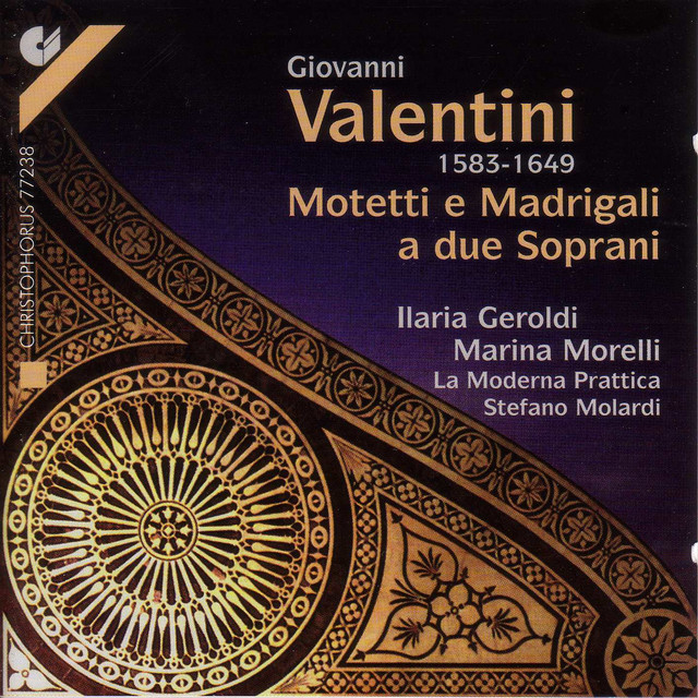 Valentini, G.: Vocal Music (Motets and Madrigals for 2 Sopranos) — Giovanni Valentini