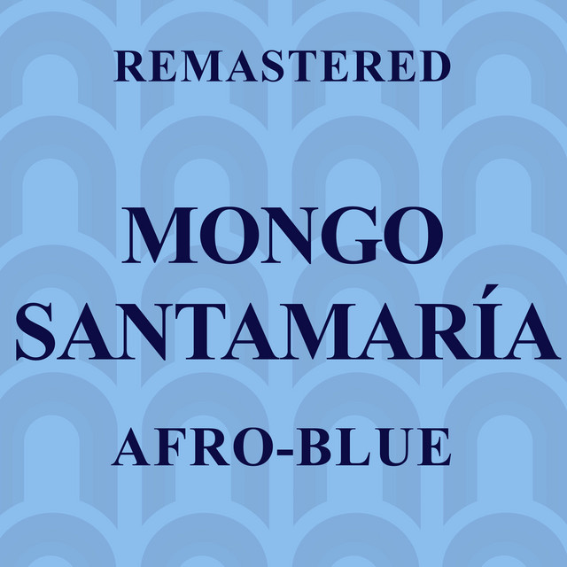 Afro-Blue - Remastered