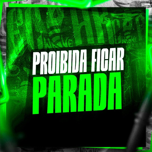 Proibida Ficar Parada