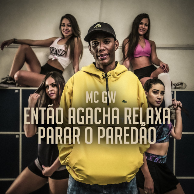 Então Agacha Relaxa / Parar o Paredão