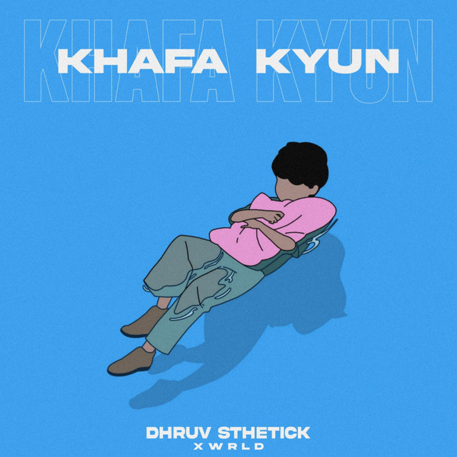 Khafa Kyun