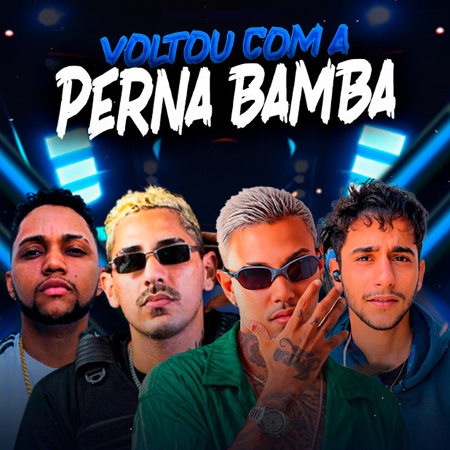 Voltou Com a Perna Bamba