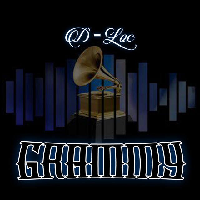 Grammy - Single by D-Loc | Spotify