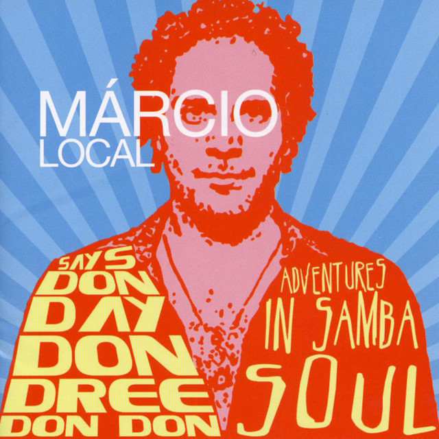 Says Don Dree Don Day Don Don: Adventures in Samba Soul cover art