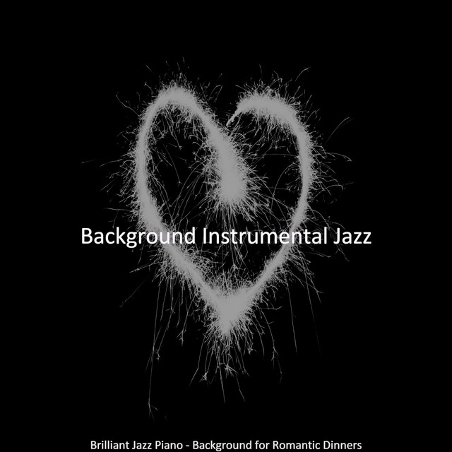 Brilliant Jazz Piano - Background for Romantic Dinners - Album by ...
