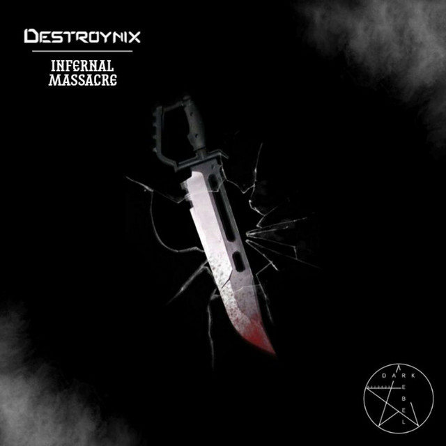 Обкладинка: Infernal Masscare — Destroynix